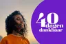 Wil jij ook bewuster leven? Doe mee met '40 dagen dankbaar'!