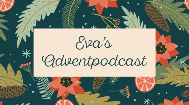 Advent podcast.